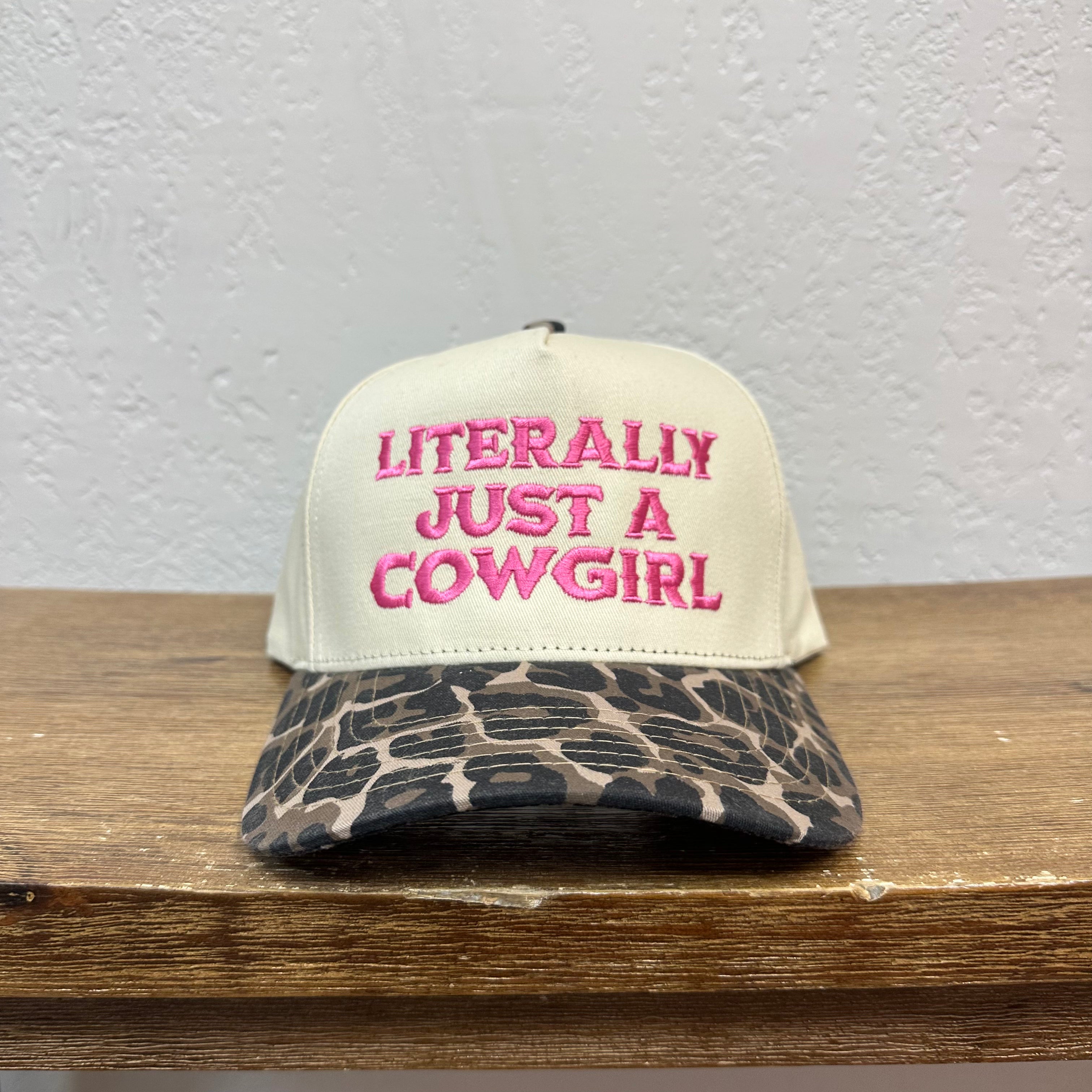 Literally Just A Cowgirl Hat